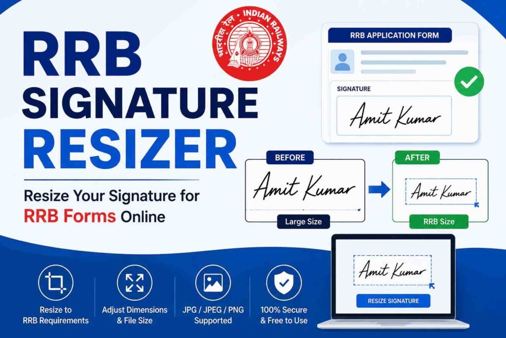 RRB Signature Resizer – Resize Signature for RRB Forms Online